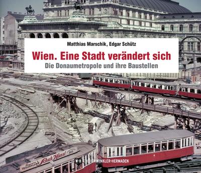 Wien. Eine Stadt verändert sich