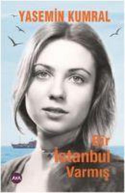 Bir Istanbul Varmis