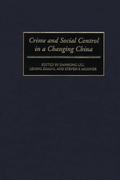 Crime and Social Control in a Changing China