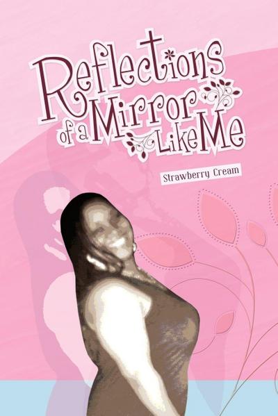 Reflections of a Mirror Like Me