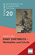 EMMY ZWEYBRÜCK - Werkstätte und Schule