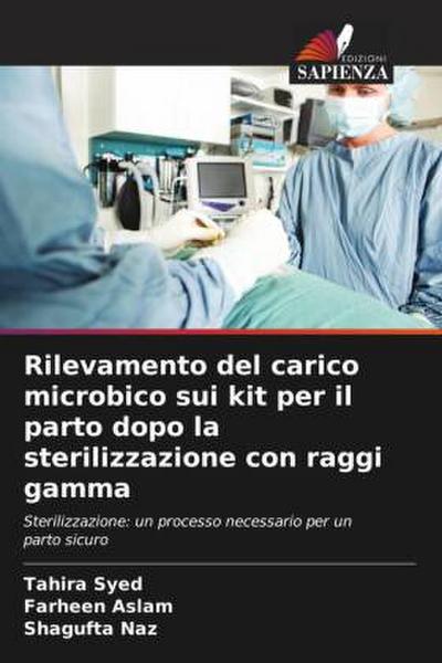 Rilevamento del carico microbico sui kit per il parto dopo la sterilizzazione con raggi gamma