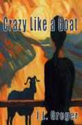 Crazy Like a Goat
