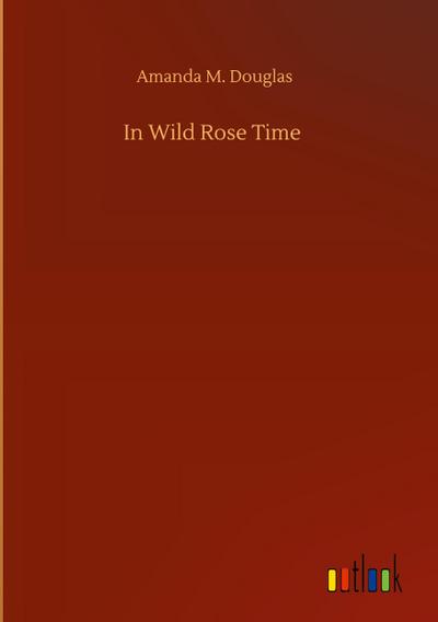 In Wild Rose Time