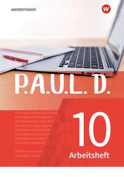 P.A.U.L. D. (Paul) 10. Arbeitsheft. Für Gymnasien und Gesamtschulen - Neubearbeitung