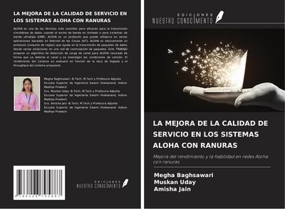 LA MEJORA DE LA CALIDAD DE SERVICIO EN LOS SISTEMAS ALOHA CON RANURAS