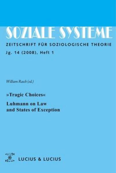 ’Tragic Choices’. Luhmann on Law and States of Exception