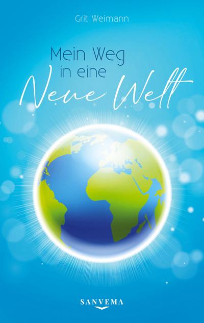 Mein Weg in eine neue Welt