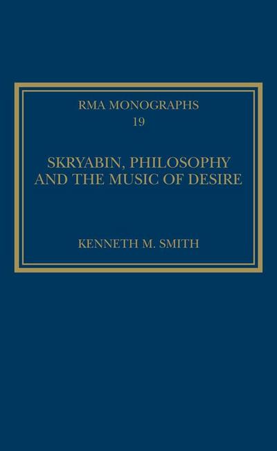 Skryabin, Philosophy and the Music of Desire