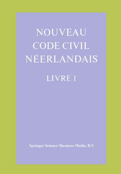 Nouveau Code Civil Néerlandais Livre 1