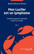 Mon Lucifer est un lymphome