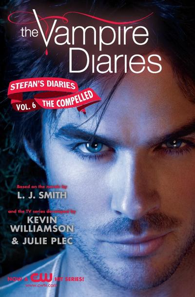 The Vampire Diaries: Stefan’s Diaries #6: The Compelled