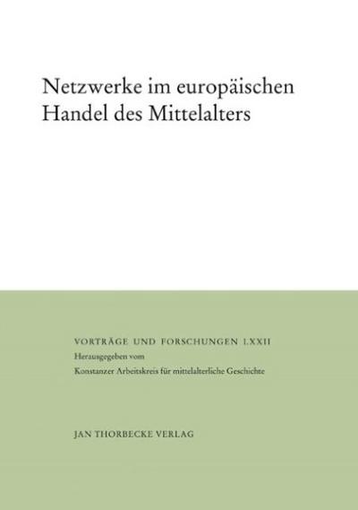 Netzwerke im europäischen Handel des Mittelalters