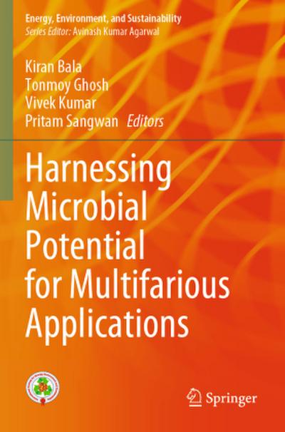 Harnessing Microbial Potential for Multifarious Applications