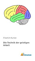 Die Technik der geistigen Arbeit