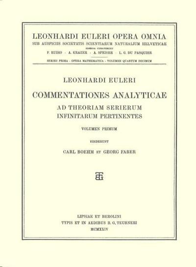 Commentationes analyticae ad theoriam serierum infinitarum pertinentes 1st part