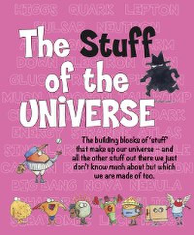 STUFF of the Universe