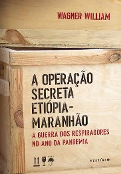 A Operação Secreta Etiópia-Maranhão
