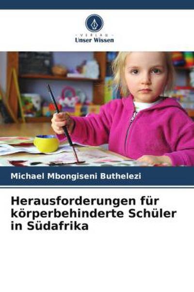 Herausforderungen für körperbehinderte Schüler in Südafrika