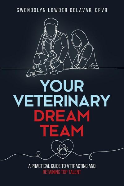 Your Veterinary Dream Team