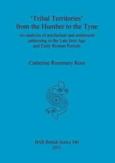 ’Tribal Territories’ from the Humber to the Tyne