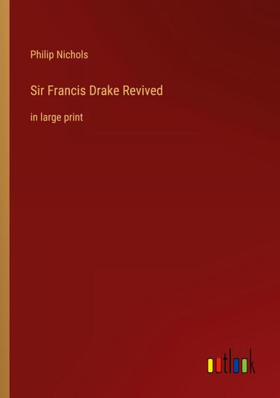 Sir Francis Drake Revived