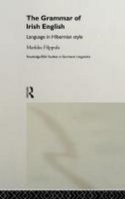 The Grammar of Irish English