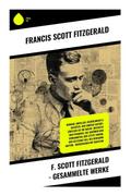 F. Scott Fitzgerald - Gesammelte Werke