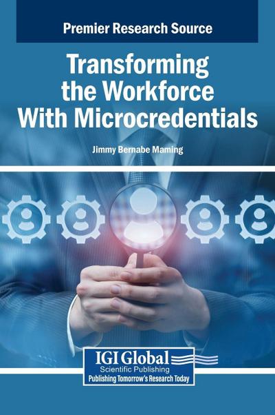Transforming the Workforce With Microcredentials