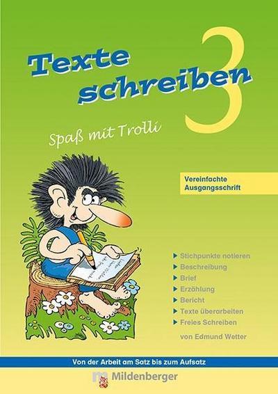 Texte schreiben - Spaß mit Trolli 3. Schuljahr, Vereinfachte Ausgangsschrift