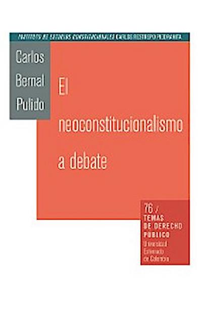 El neoconstitucionalismo al debate
