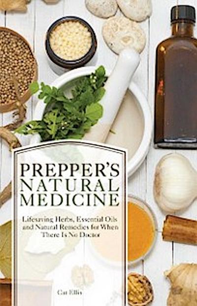 Prepper’s Natural Medicine