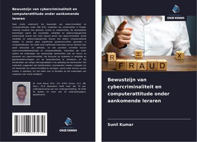 Bewustzijn van cybercriminaliteit en computerattitude onder aankomende leraren