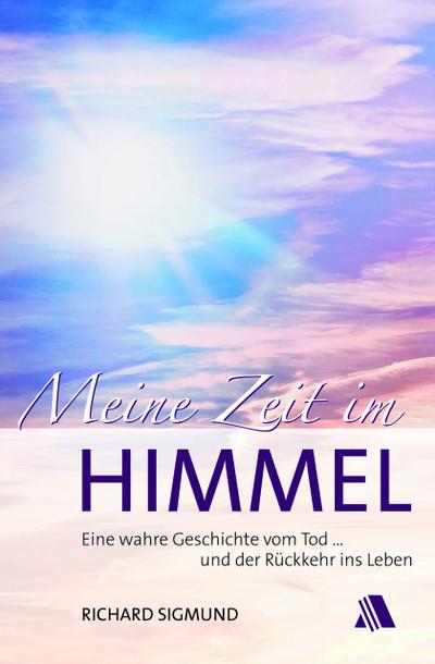 Meine Zeit im Himmel