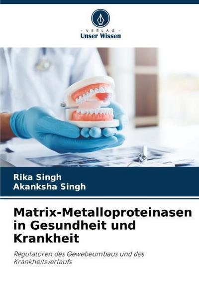 Matrix-Metalloproteinasen in Gesundheit und Krankheit