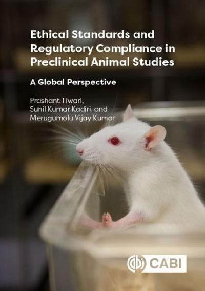 Ethical Standards and Regulatory Compliance in Preclinical Animal Studies