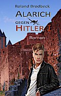 Alarich gegen Hitler