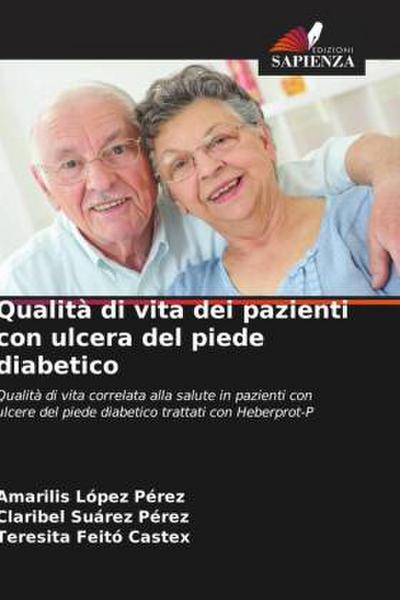 Qualità di vita dei pazienti con ulcera del piede diabetico