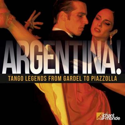 Argentina! Tango Legends from Gardel to Piazzolla, 2 Audio-CDs