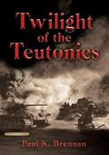 Twilight of the Teutonics