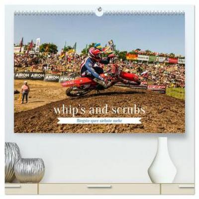 whip`s and scrub`s 2026 (hochwertiger Premium Wandkalender 2026 DIN A2 quer), Kunstdruck in Hochglanz