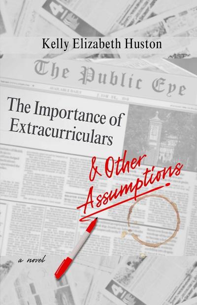 The Importance of Extracurriculars & Other Assumptions