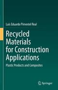 Recycled Materials for Construction Applications