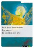 Instinctus.La química del arte