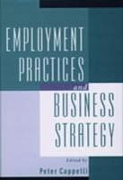 Employment Practices and Business Strategy