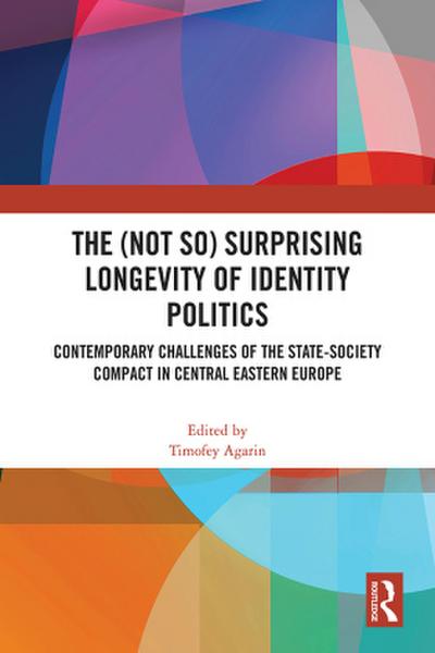 The (Not So) Surprising Longevity of Identity Politics