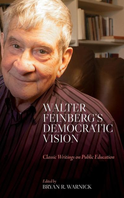 Walter Feinberg’s Democratic Vision
