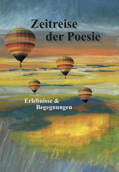 Muggenthaler, R: Zeitreise der Poesie
