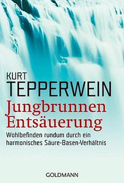 Jungbrunnen Entsäuerung