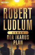 Der Ikarus-Plan von Robert Ludlum | Ebook